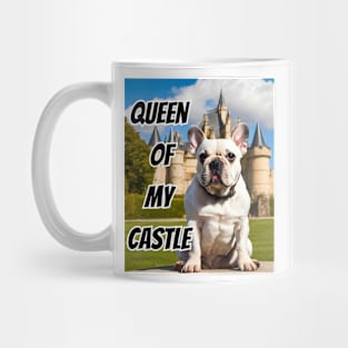 Queen of My Castle Frenchie Mug